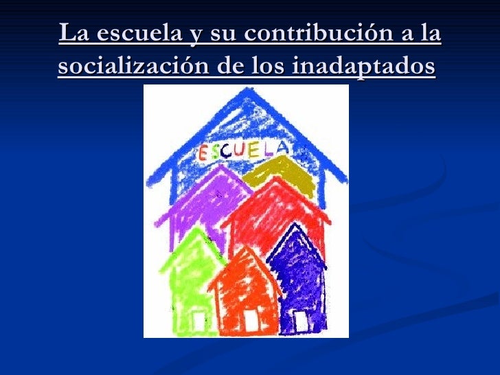Inadaptación social infantil Inadaptación social infantil