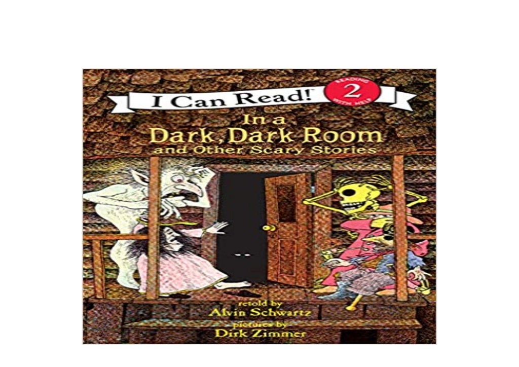 kindle In a Dark Dark Room and Other Scary Stories I Can Read