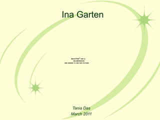 Ina Garten Tania Das March 2011 