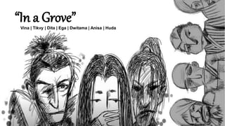 “In a Grove”Vina | Tikvy | Dita | Ega | Dwitama | Anisa | Huda
 