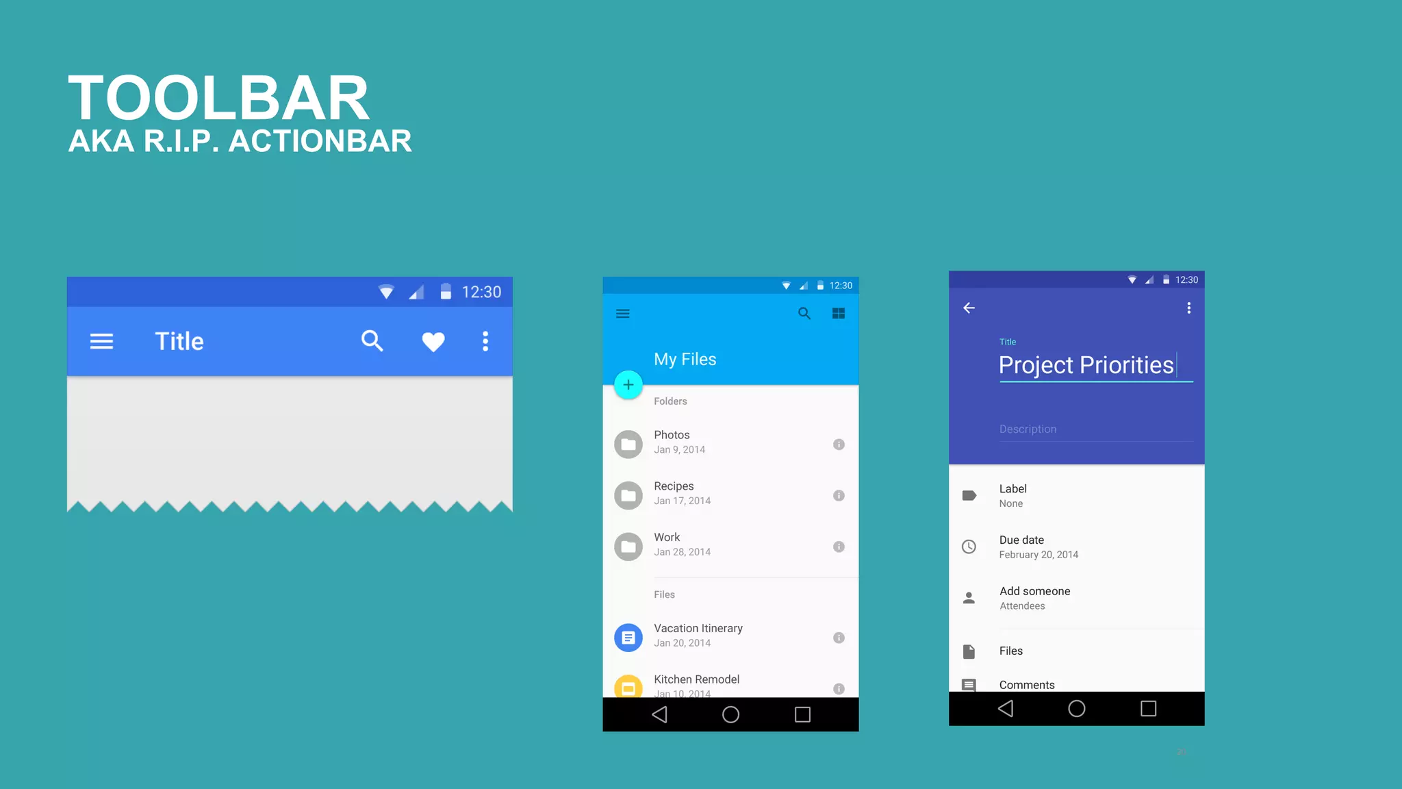 TOOLBAR 
20 
AKA R.I.P. ACTIONBAR 
 