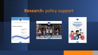 Research: policy support
 