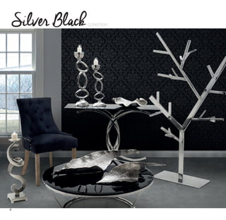 4
Silver Blackkcollection
 