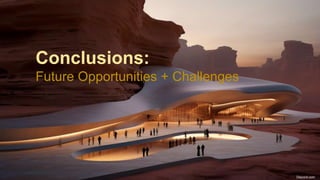 Conclusions:
Future Opportunities + Challenges
Discord.com
 