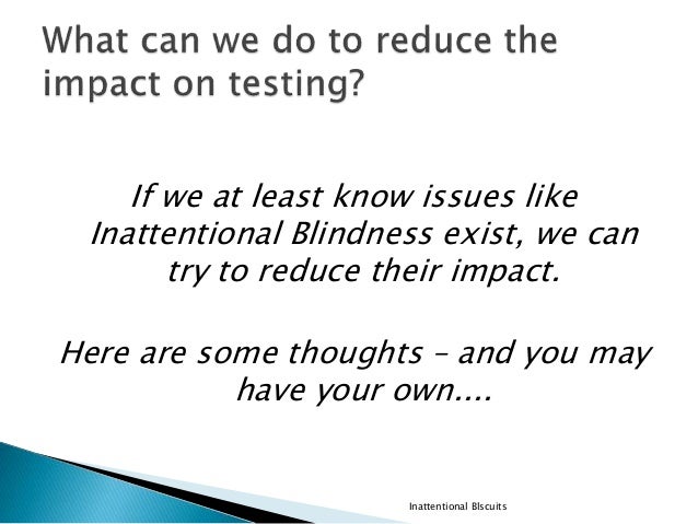 inattentional blindness