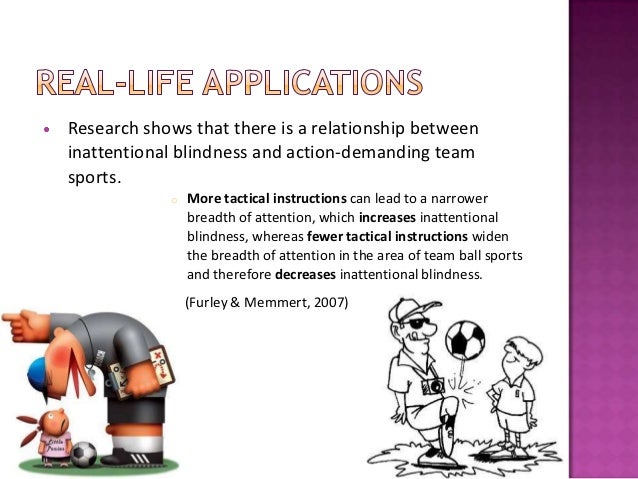 inattentional blindness