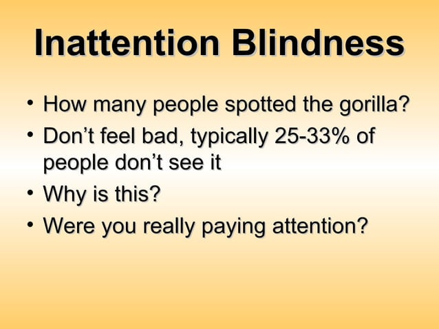 Knowledge Over Inattention Inattention Blindness | PPT