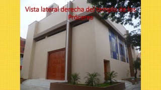 Vista lateral derecha del templo de los
Próceres
 