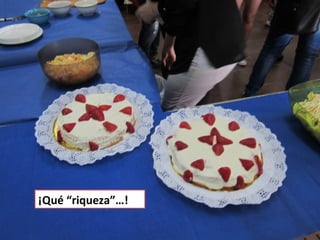 ¡Qué “riqueza”…!
 