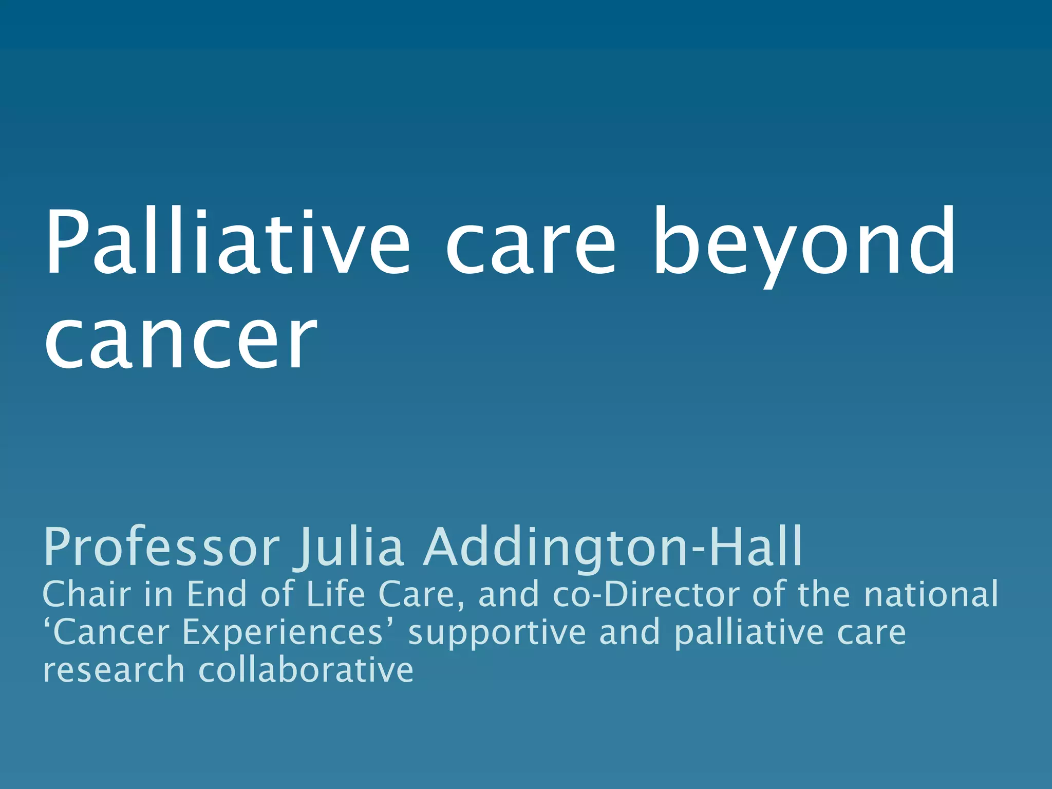 Palliative care beyond cancer | PDF