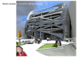 Nestro Lenardu zzi   UT3   2010- edif.de cocheras 