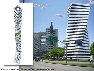 Kern – Scarafía Ut2 2010 – edificio residencias en altura 