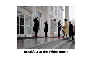 Breakfast at the White House 