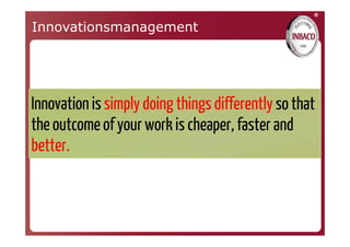 ®
Innovationsmanagement
 