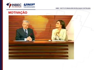 MOTIVAÇÃO
 