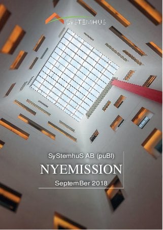 MEMORANDUM SYSTEMHUS 1
SyStemhuS AB (puBl)
NYEMISSION
SeptemBer 2018
 