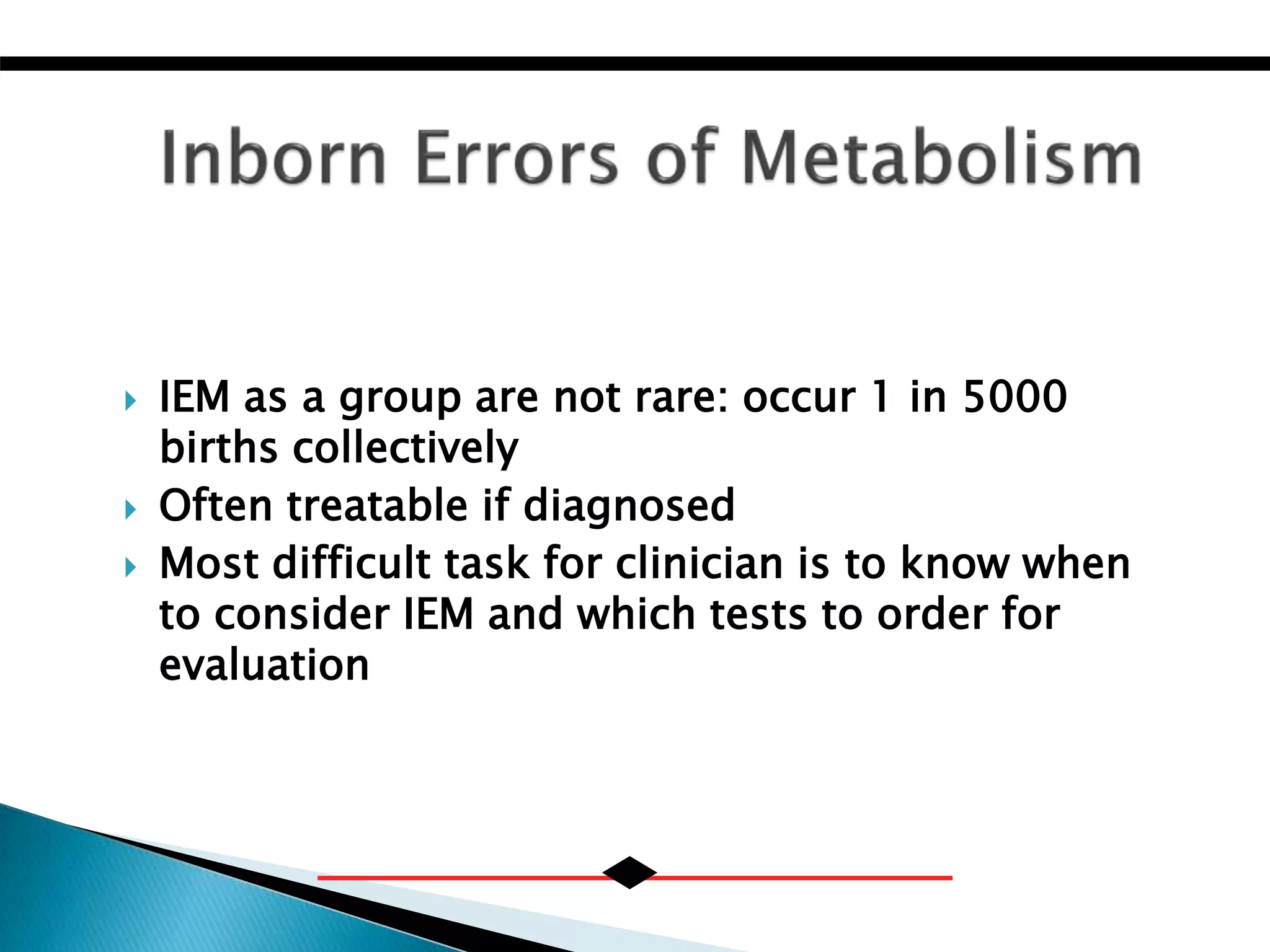 Inborn error of metabolism | PPTX