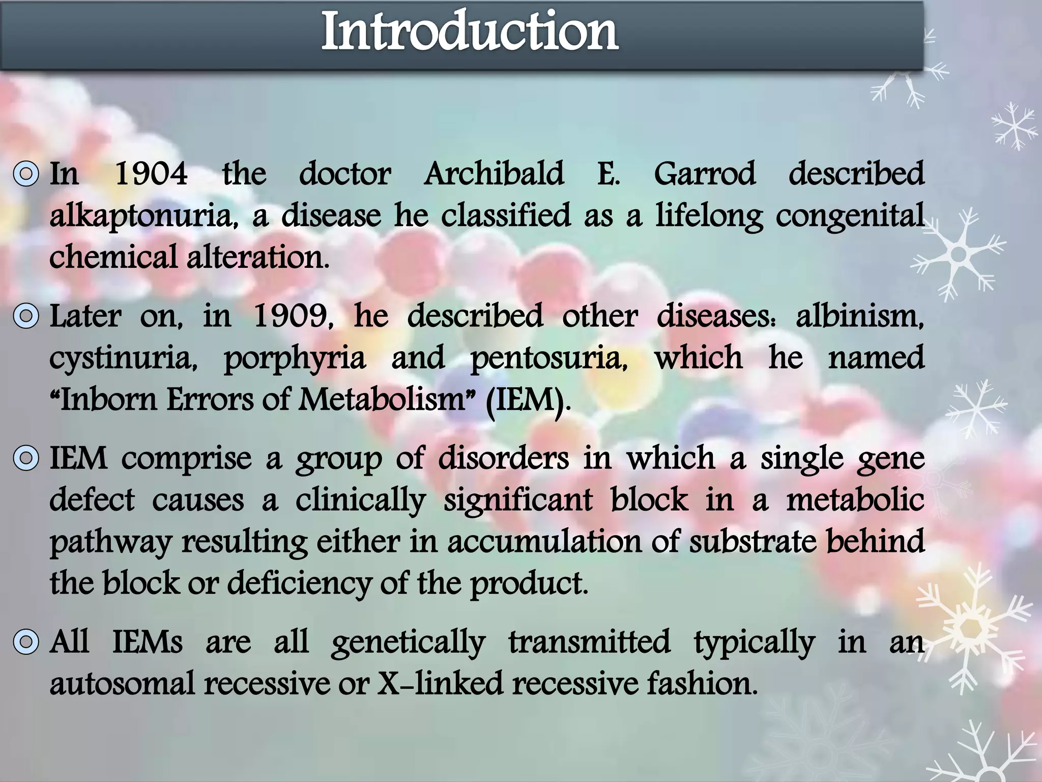 Define Inborn Inborn error of metabolism | PPTX
