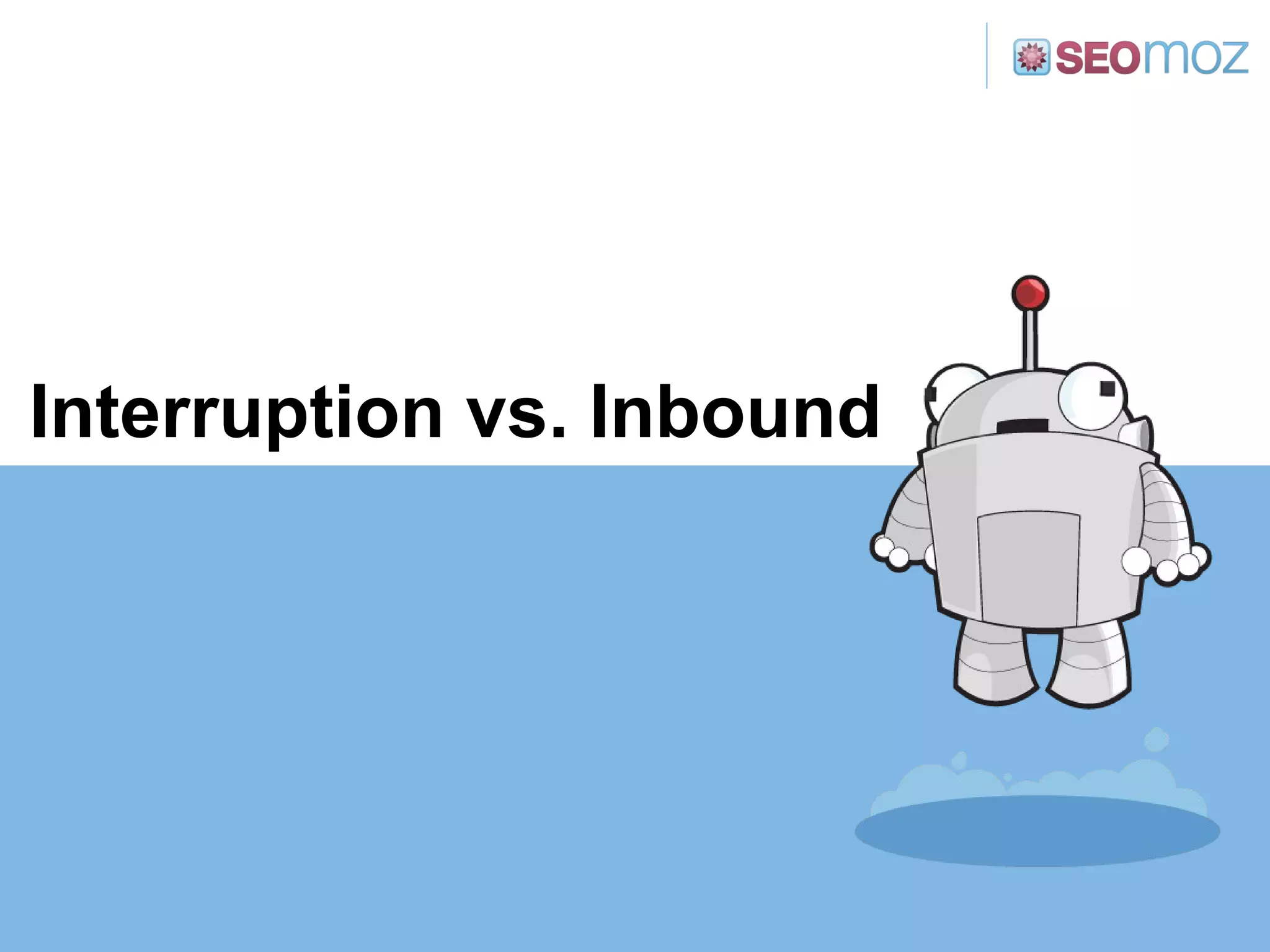 Interruption vs. Inbound 