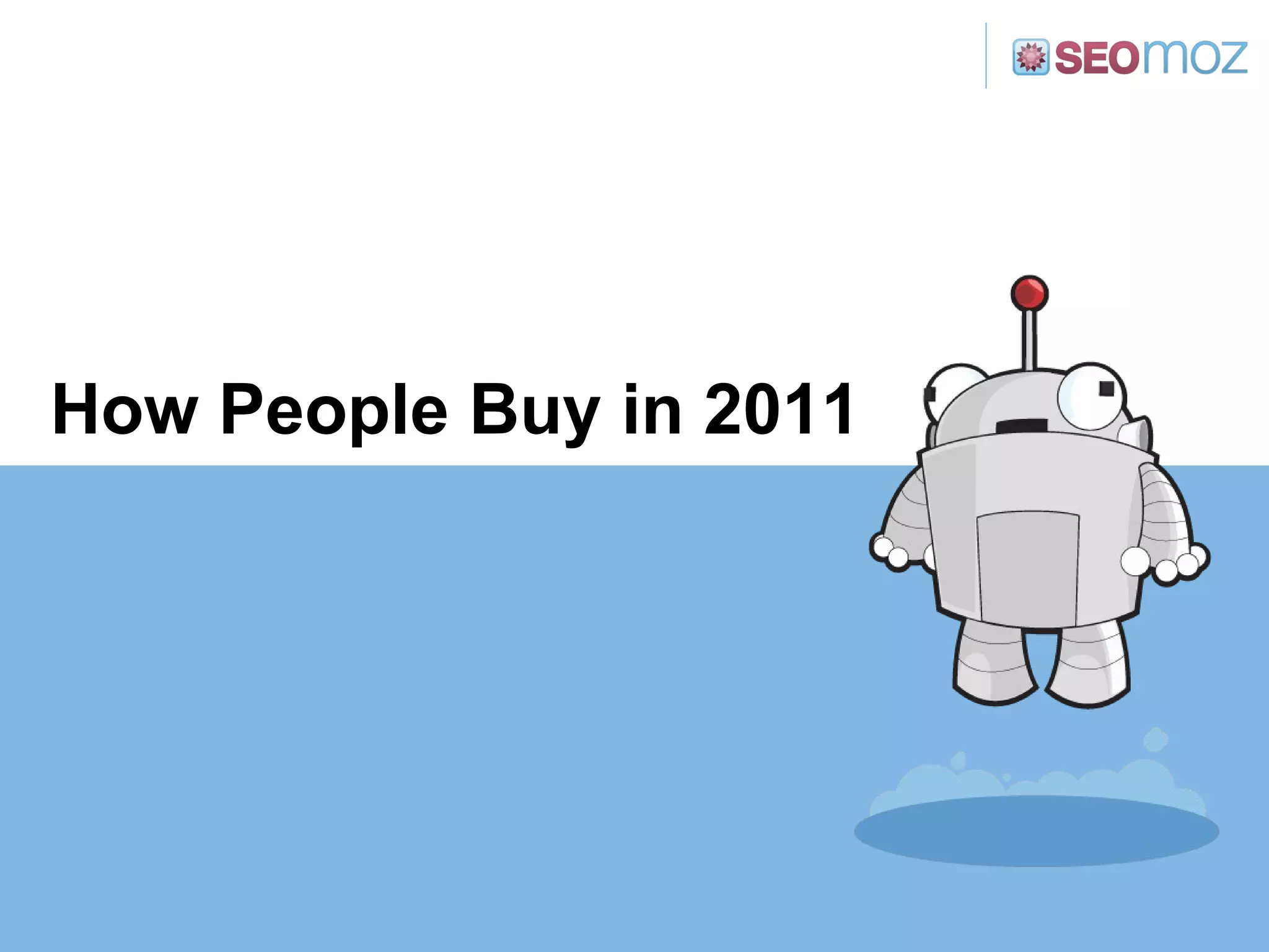 How People Buy in 2011 