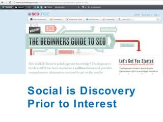 Social is Discovery Prior to Interest 