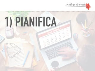 1) PIANIFICA
 