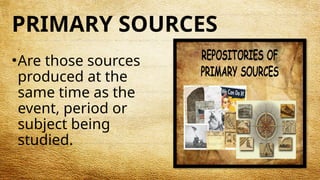 Primary Sources In House Historical Sources by CV DANIELA T. BONHOC | PPTX