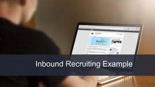 INBOUND15
Inbound Recruiting Example
 