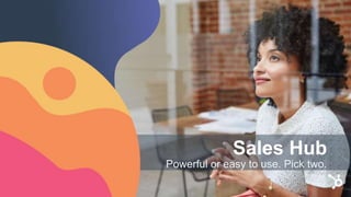 Artificial Intelligence
Automatically populate your
CRM with important data
Available Now | All Sales Hub Users
 