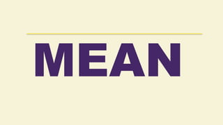 MEAN
 