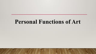 inbound4969615880444164601.pptx Functions of art and philosophical ...