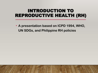 Comprehensive Overview of Reproductive Health and Philippine RH ...