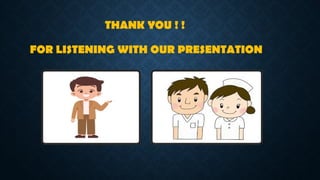 THANK YOU ! !
FOR LISTENING WITH OUR PRESENTATION
 