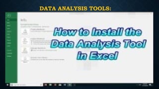 DATA ANALYSIS TOOLS:
 