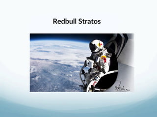 Redbull Stratos  
 