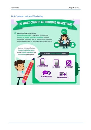 Confidential Page 21 of 27 
14.4 Customer oriented Marketing 
 
