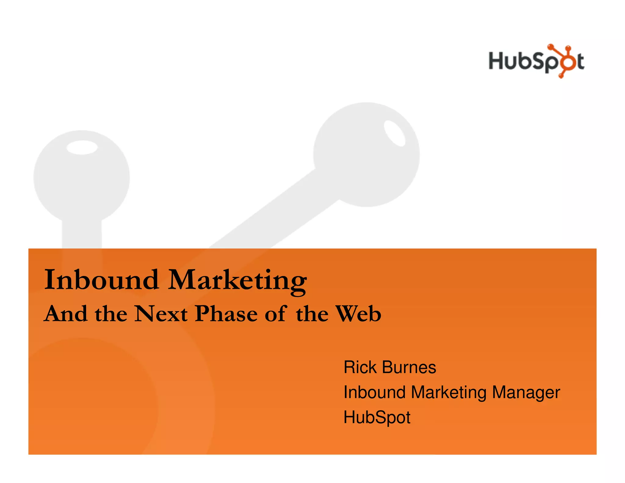 Inbound Marketing & the Next Phase of the Web