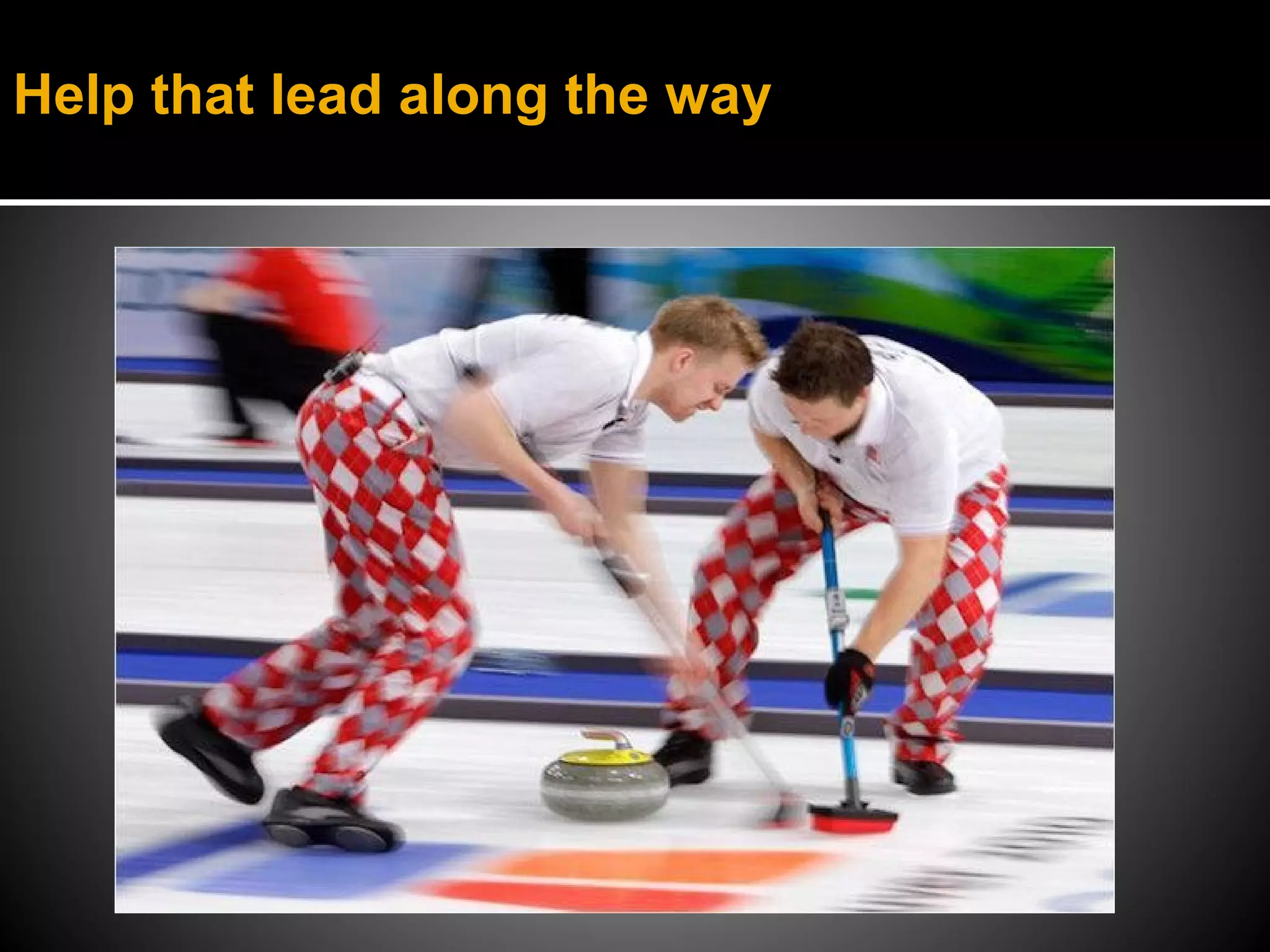 Help that lead along the way
 