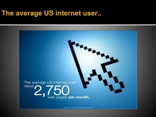 The average US internet user..
 