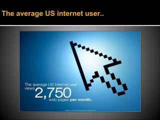 The average US internet user..
 