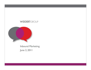 Inbound Marketing
June 2, 2011
 