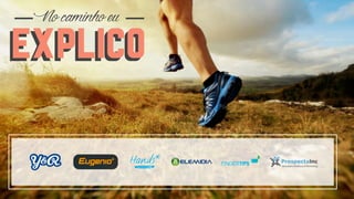 explicoexplico
Nocaminhoeu
 