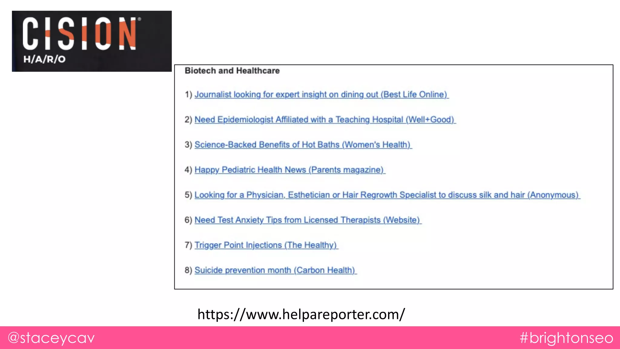 @staceycav #brightonseo
https://www.helpareporter.com/
 