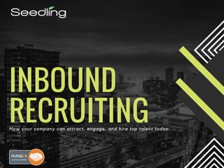 INBOUND
RECRUITINGHow your company can attract, engage, and hire top talent today.
 