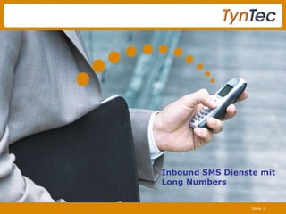 Inbound SMS Dienste mit  Long Numbers  