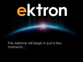 The webinar will begin in just a few
        moments….



V1.01
 