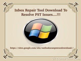 Inbox Repair Tool Download To 
       Resolve PST Issues....!!!




https://sites.google.com/site/outlookscanpstexedownload//
 