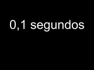0,1 segundos
 