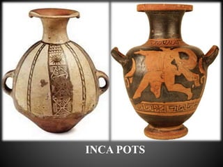 INCA POTS
 