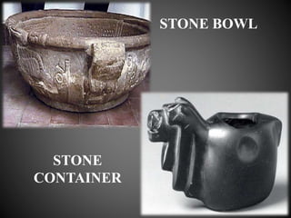 STONE BOWL
STONE
CONTAINER
 